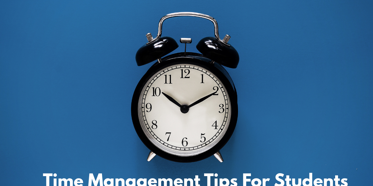 Time Management Tips For Students